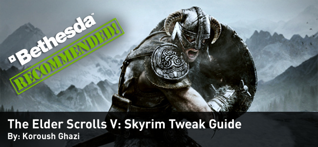 Skyrim Tweak Guide - Bethesda Recommended